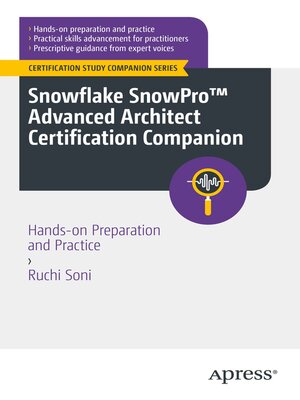 cover image of Snowflake SnowPro<sup>TM</sup> Advanced Architect Certification Companion